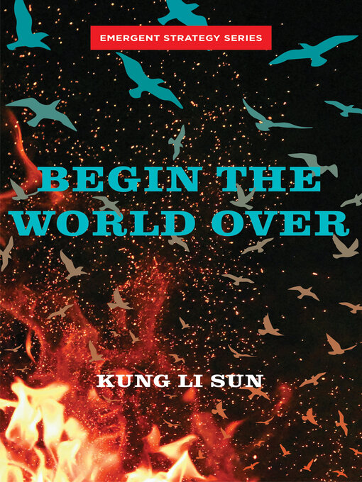 Title details for Begin the World Over by Kung Li Sun - Available